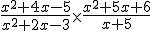 3$\frac{x^2+4x-5}{x^2+2x-3}\times \frac{x^2+5x+6}{x+5}
